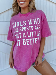 Mineral-Wash ¡°Girls Who Like Sports Are Just A Little Bit Better¡± Pink Tee